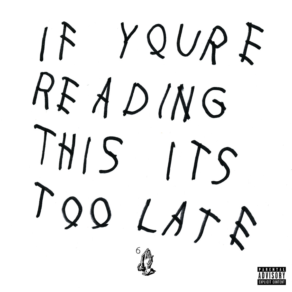 Drake - If You're Reading This It's Too Late (2015)
Jim Joe