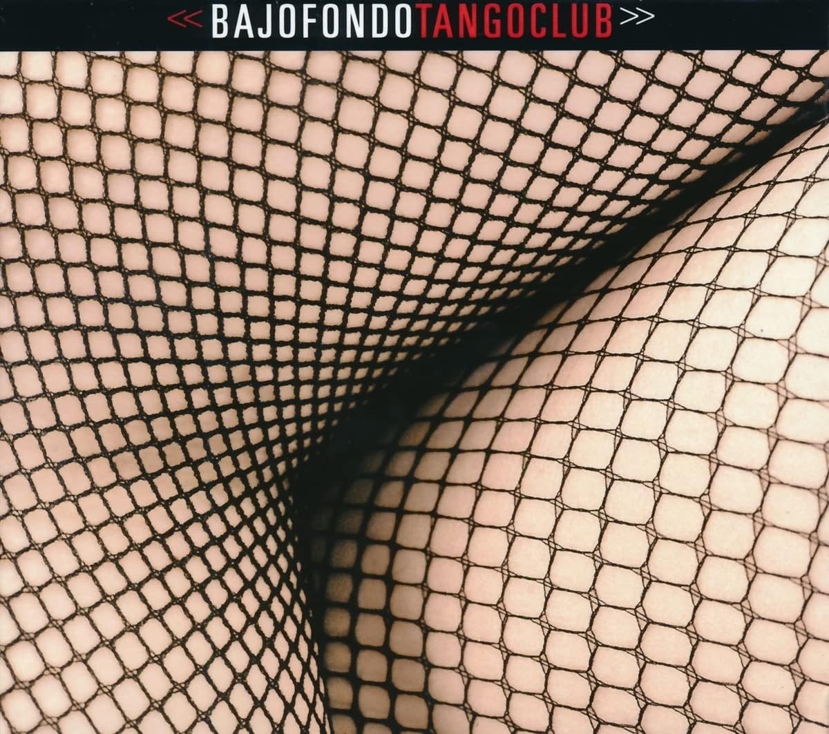 Bajofondo - Bajofondo Tango Club (2002)
Urko Suaya, Alejandro Ros