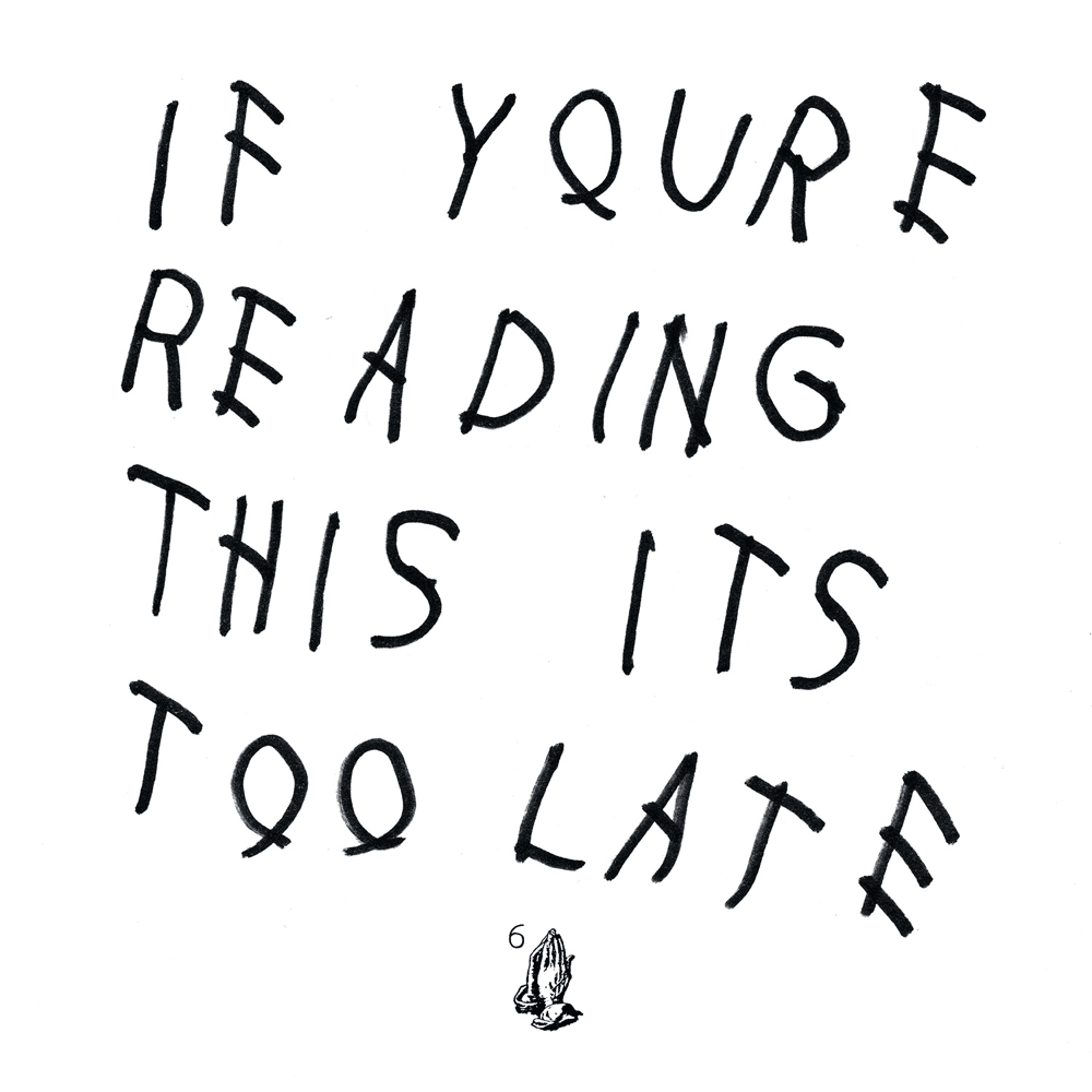 Drake - If You're Reading This It's Too Late (2015)
Jim Joe